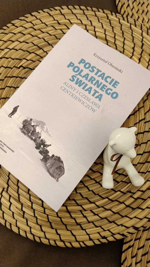 „Postacie polarnego świata Aliny i Czesława Centkiewiczów”